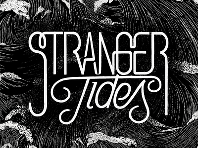 Stranger tides · Lettering black black and white design hand lettering illustration lettering lockup type typography white