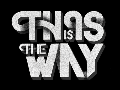 This is the way · Lettering