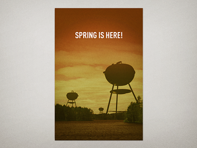Spring is here! poster spring tripods weber