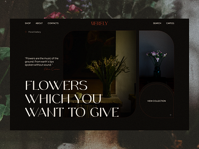 Merely//Floral Gallery blossom bouquet branding composition dark floral flowers gallery graphic design grid logo museum plant shop store style ui ux website wedding