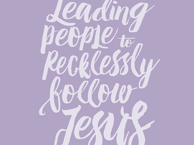 Leading People church follow hand lettering jesus mission statement quote tag line typography