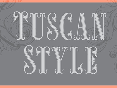 Tuscan Style type