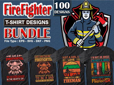 Best Selling 100 Firefighter and Fire Department T-shirt Bundle