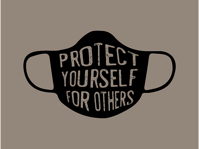 Protect Yourself for Others