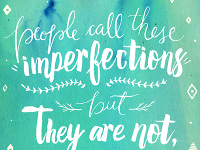 Imperfections - Lettering art artsy handmade handwritten lettering type