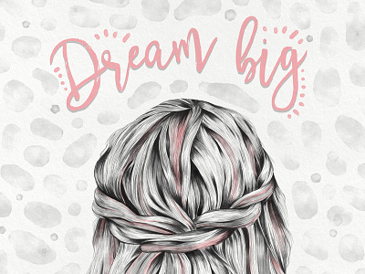 Dream Big - new item for sale! chill girl illustration lettering pink tipography watercolor