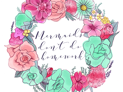 Mermaids don't do homework 2d art chill girl illustration lettering pink tipography watercolor