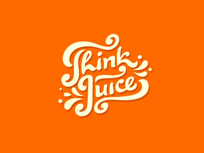 Think Juice custom drink drops font fresh juice juicy letters orange type typography