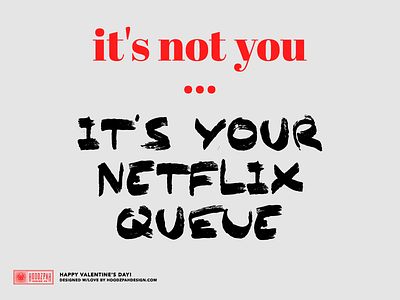 Valentines Day Card - Netflix Queue card compatibilty hoodzpah movies netflix queue valentines day vday