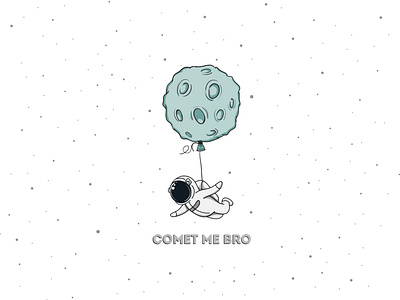 Comet me bro!