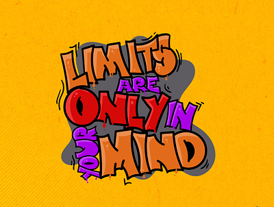 Limits are only in your Mind v2 flat design graffiti illustration lettering logo vector