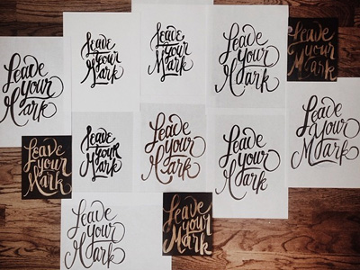 Leave Your Mark fancy hand drawn lettering letters type