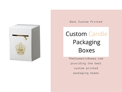 Custom printed Candle Boxes