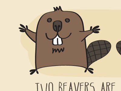 Two Beavers Are Better Than One beavers illustration tshirt