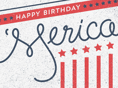 Happy Birthday 'Merica america awesome birthday patriotic script usa