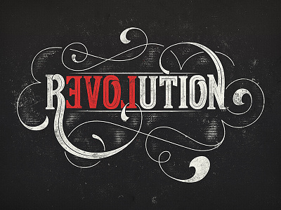 Revolution (take 2) flourish grunge love retro revolution serif type typography vintage