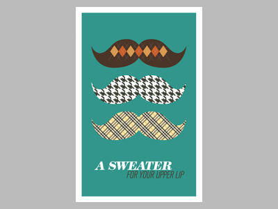 Sweater Stache - Complete moustache mustache poster texture typography