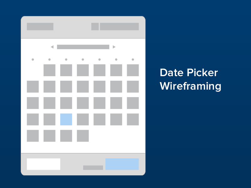 Date Picker / Calendar Wireframe by Prerak Patel on Dribbble