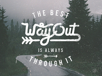 The Best Way Out drawing lettering quote typography