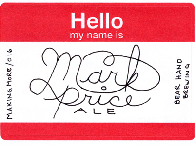 Mark Price Ale Labels brewing hand lettering making more pseudo suede studios seth akkerman