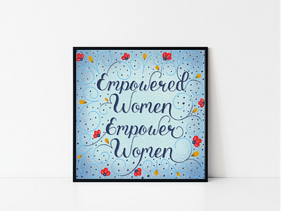 Empowered Women Empower Women design designs feminism handlettering illustraion lettering procreate