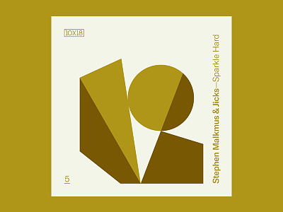 10x18 — #5: Sparkle Hard by Stephen Malkmus & Jicks 10x18