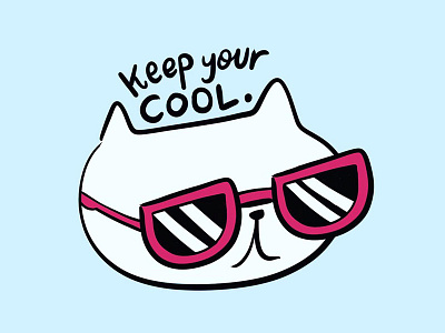 Keep Your Cool Cat cat cool cat kitty