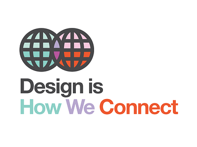 Design is How We Connect