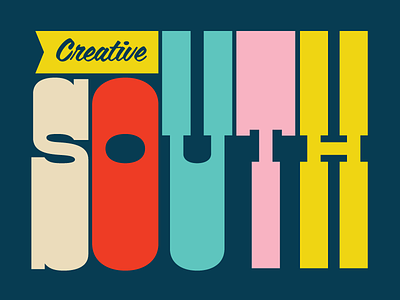 Creative South Week - Monday beefy type chunky type creative south slabby type