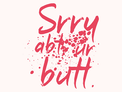 Srry abt ur butt band branding design identity illustration logo