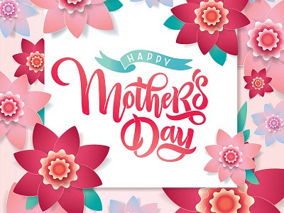 Happy Mothers Day Lettering card. Vector illustration calligraphy design flowers hand drawn handlettering happy illustration lettering lettering logo logo mother mothers day mothersday paper art paper craft papercraft papercut spring text vector
