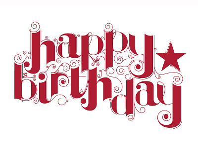 Happy Birthday to you birthday font handletter handmade happy red spiral star swirl type typography vintage