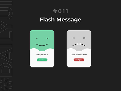 DailyUI #011 Flash Message dailyui design flash message graphic design graphiks graphiksdeign minimal mobile ui popup ui ui design user interface