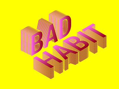 Bad Habit isometric