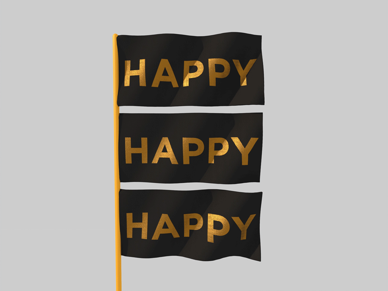 Be Happy 3d c4d cinema 4d flag happy typography wave waving wind