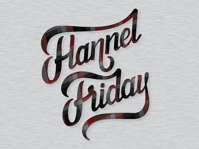 Flannel Friday custom flannel friday hand illustration lettering script typography