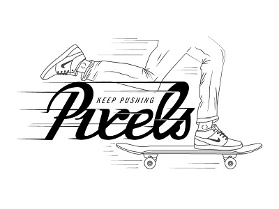 pushing pixels hand lettering pixels pushing skateboarding