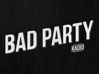 Bad Party Radio logo radio