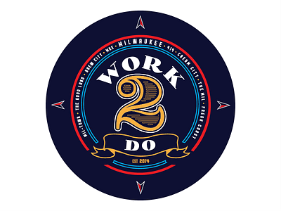 Work 2 Do 2.0 design final logo milwaukee money typography wisconsin work 2 do