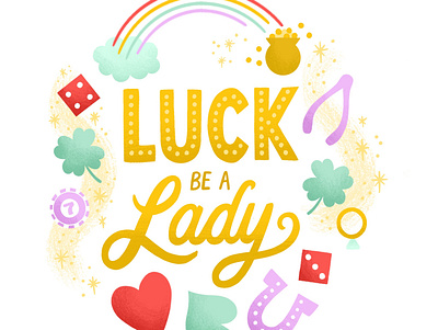 Luck Be A Lady flat illustration good luck hand lettered hand lettering icons illustration illustration art ireland irish las vegas lettered lettering lucky type art