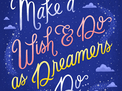 Do As Dreamers Do disney flat illustration hand drawn type hand lettering hand type illustration illustration artist lettered quote lettering lettering art lettering artist magic quotes