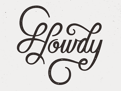 Howdy! cursive illustration lettering script typography