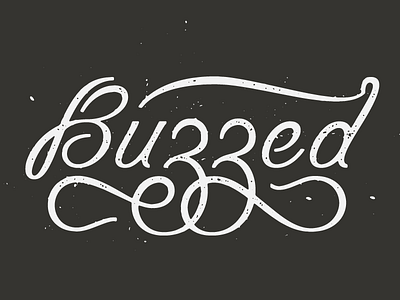 Buzzed cursive hand lettering illustration lettering script typography