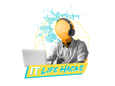 IT Life Hacks collage life hacks