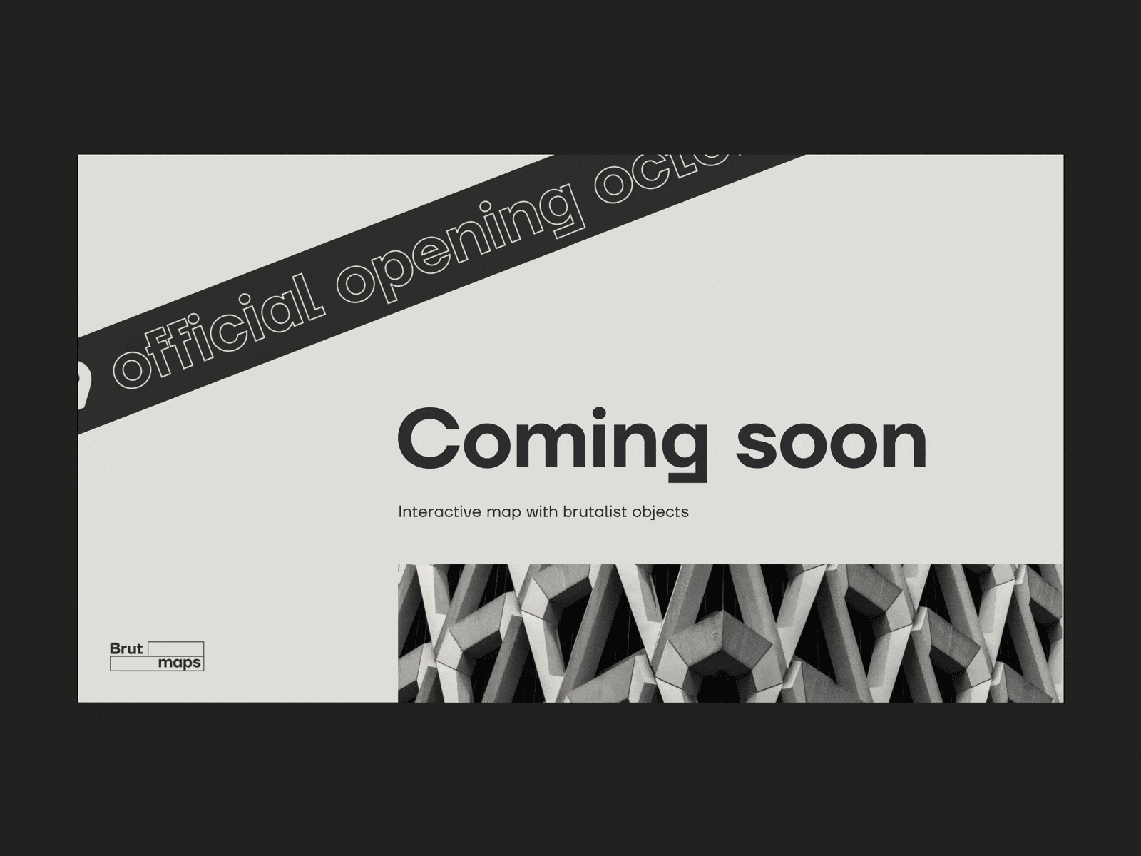 Brutmaps Coming Soon page animation black and white brutalism coming soon page design editorial design site typography ui web