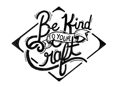 Be Kind To Your Craft be kind craft flag hand lettering paint typography