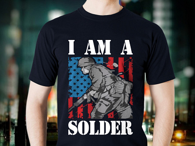 I Am A Soldier T shirt design amazon t shirts amazon t shirts design american army t shirts army t shirt design graphic design tshirt tshirt art tshirt design tshirtlovers typography t shirt us army t shirt us solder shirt design