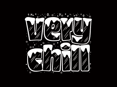 Very Chill chill lettering swag