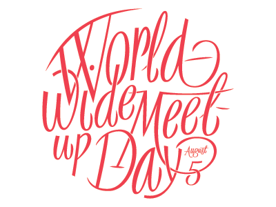 Worldwide Meetup Day hans tisdall lettering