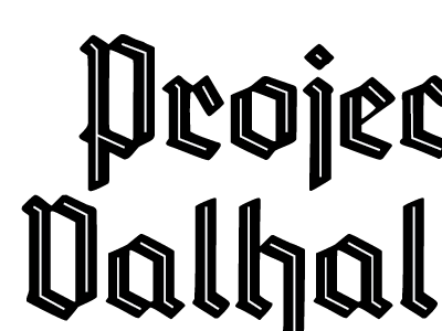 Project Valhalla type treatment lettering typography